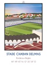 Affiche Stade Chaban Delmas-Union Bordeaux Bègles